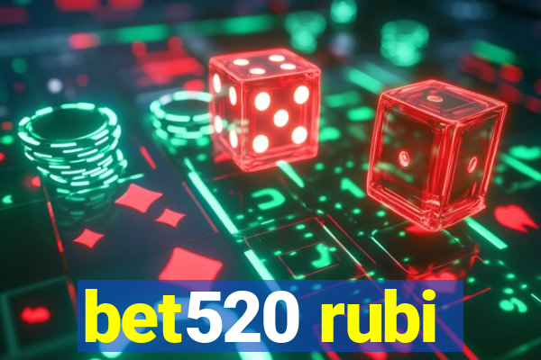 bet520 rubi